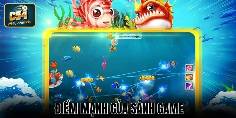 Điểm mạnh của sảnh game