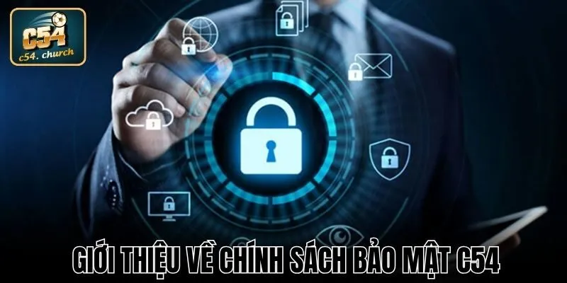 Giới thiệu về an toàn thông tin tại nhà cái C54