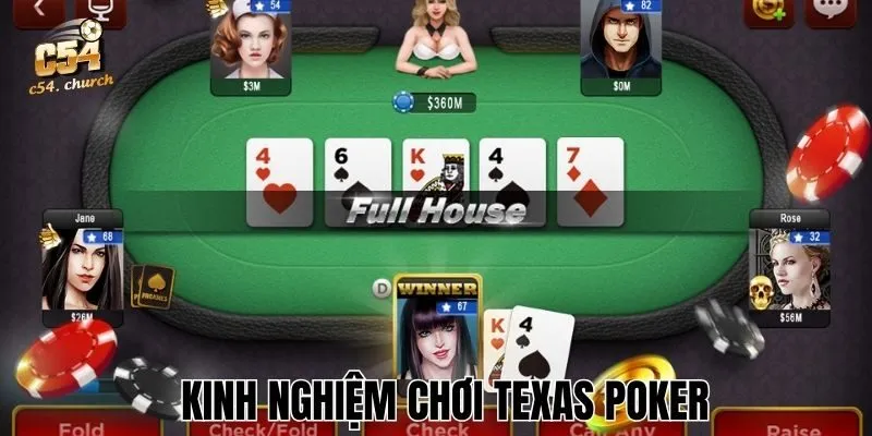 Kinh nghiệm chơi Texas Poker hiệu quả nhất