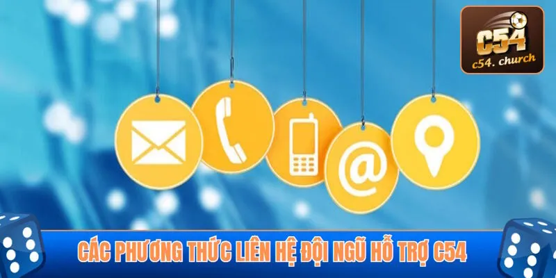 Tổng hợp những phương thức liên hệ đội ngũ hỗ trợ C54