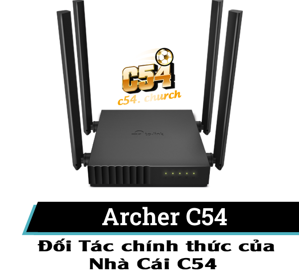 Archer C54 - đối tác chính thức của nhà cái C54