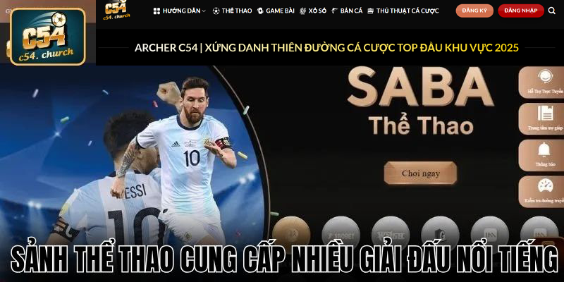 Sảnh Thể Thao C54 cung cấp nhiều giải đấu nổi tiếng
