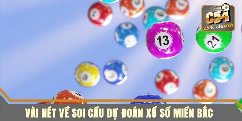 Vài nét về soi cầu dự đoán Xổ số miền Bắc